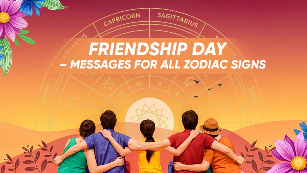 Friendship Day Zodiac